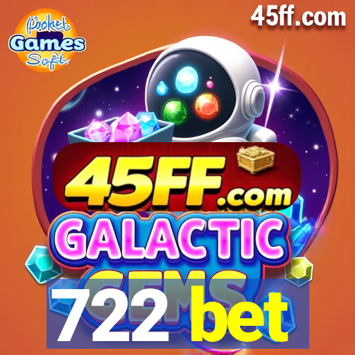 722 bet